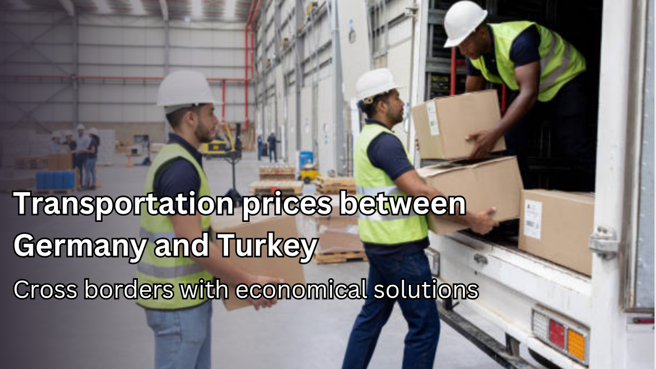 Transportation Prices between Germany and Turkey